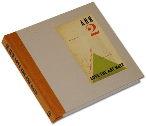 <em>AHH2: Love the ART HATE - Art Hate Graphics 1972 - 2010</em>. First Edition of 500 copies privately published for subscribers by the L-13 Press on behalf of the Central Committee of Art Hate Artists.

Complete and Unexpurgated

International Abridged Edition.

21 x 24 cm,

229 pages, full colour,

bound in grey book board, quarter-bound cloth with paper label and blocked titles. Courtesy of the L-13 Light Industrial Workshop, Clerkenwell.