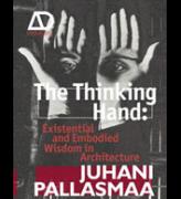 The Thinking Hand: Essential and Embodied Wisdom in Architecture