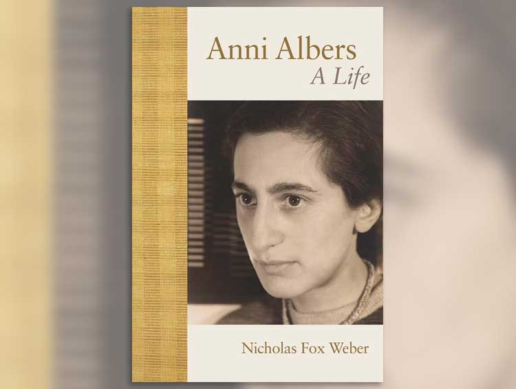Anni Albers: A Life by Nicholas Fox Weber, published by Yale University Press.