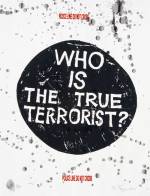 Barthélémy Toguo. Who is the terrorist?, 2005. Stamping and ink on paper, 65 x 50 cm. Edition of 10. © Barthélémy Toguo; Coutesy of Gallery Lelong, Paris. Photograph: Fabrice Gibert.