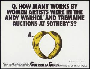 Guerrilla Girls.  [no title], 1985–90.  Screenprint on paper ,  430 x 560 mm.  © courtesy www.guerrillagirls.com