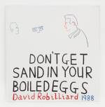 David Robilliard. Don't Get Sand in Your Boiled Eggs, 1988. Acrylic on canvas. Photograph: Paul Knight. Courtesy private collection, Berlin. © The Estate of David Robilliard. All rights reserved. DACS 2014.