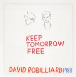 David Robilliard. Keep Tomorrow Free, 1988. Acrylic on canvas. Photograph: Paul Knight. Courtesy collection Judy Adam & David Ward. © The Estate of David Robilliard. All rights reserved. DACS 2014.