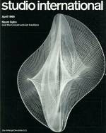 Studio International, April 1966, Volume 171 Number 876. Cover image: Naum  Gabo. Linear Construction No. 2, 1953. Perspex and nylon, height 15 in. From the collection of Mr Eugene Rosenberg F.R.I.B.A. and Mrs Rosenberg.