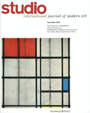 Studio International, December 1966, Volume 172 Number 884. Cover image: Mondrian. Composition with Red, Yellow, and Blue (unfinished), 1939-44. Oil and charcoal, 28 5/8 x 27 5/8 In.