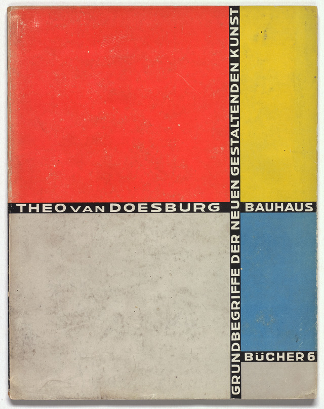 Theo van Doesburg, Grundbegriffe der neuen gestaltenden Kunst (no 6 of the Bauhausbücher series), design Theo van Doesburg, 1925. Private collection, the Netherlands.