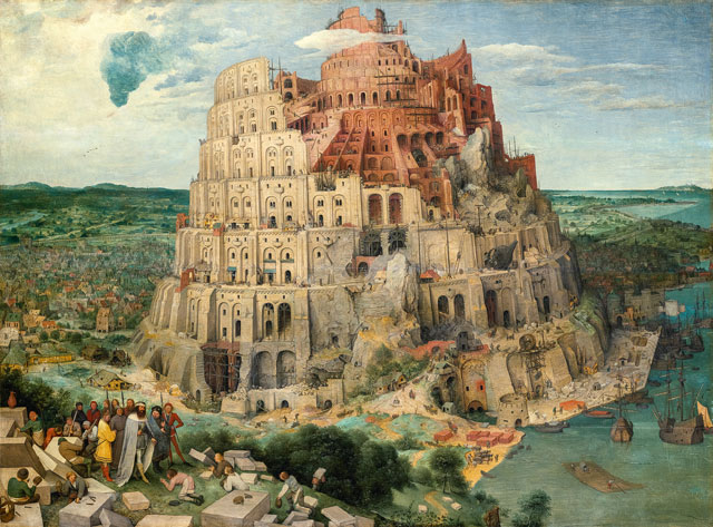 Pieter Bruegel the Elder. The Tower of Babel, 1563. Oak panel, 114 × 155 cm. Kunsthistorisches Museum Vienna, Picture Gallery © KHM-Museumsverband.