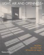 Light, air and openness: modern architecture between the wars, Paul Overy. London: Thames & Hudson, 2007.