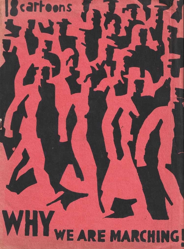 Cliff Rowe, Why We Are Marching! 1934. © Cliff Rowe Estate.