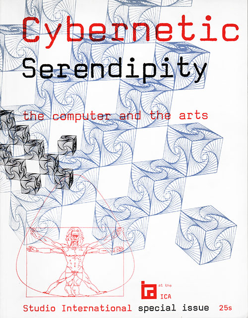 Cybernetic Serendipity: the computer and the arts. Edited by Jasia Reichardt. Published by Studio International (special issue), 1968.