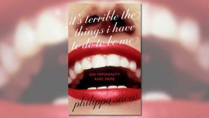 In a series of essays about pairs of famous women, the cultural critic Philippa Snow explores the connections between them and the distinction between person and persona