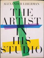 The Artist in His Studio by Alexander Liberman, revised edition published by Random House, 1988. First published in 1960 by Viking.