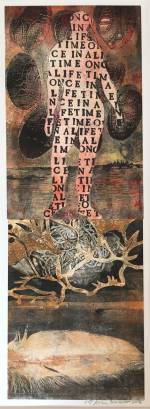 Susan Webster (image), Stuart Kestenbaum (text), Once in a Lifetime, 2016. Monotype, letter stamps, on paper, 15 x 36 cm (6 x 14 in). © the artists.
