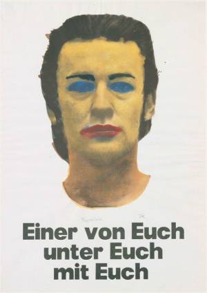 Martin Kippenberger. <em>One of You, Among You, With You</em> (Einer von Euch, unter Euch, mit Euch) 1979, 595 x 420 mm. Poster (c) Estate Martin Kippenberger. Galerie Gisela Capitain, Cologne
