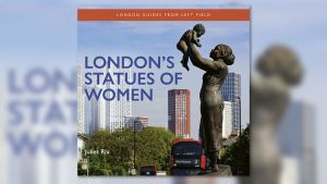 This exhaustive yet compact guide to London’s statues of women presents a motley crew, not just of queens and heroines, but of ‘normal’ women of all shapes and forms