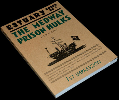 <em>Medway Prison Hulks - Regular Edition</em> by K. R. Gulvin. 1st Edition. Privately published for subscribers in an edition of 500 copies of which 50 copies contain a tipped in erratum slip and introduction by Billy Chyldish. Cover and endpapers designed by Billy Chyldish. Courtesy of the L-13 Light Industrial Workshop, Clerkenwell.