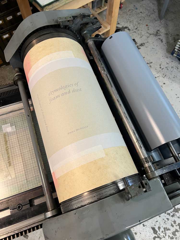Emma McNally, Etymologies of Foam and Dust. Book cover in process of letterpress printing. Photo: Joe Hales.