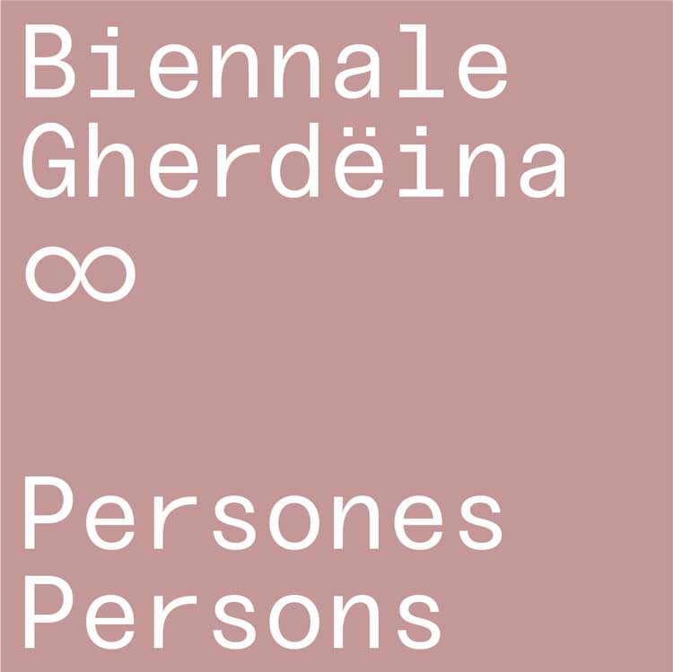Poster for Biennale Gherdëina, curated by Lucia Pietroiusti and Filipa Ramos, which takes place in the Dolomites, Italy, 20 May – 25 September 2022.