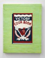 Becky Suss. Victory Cookbook, 2017. Oil on canvas, 14 x 11 in. Courtesy Jack Shainman Gallery.