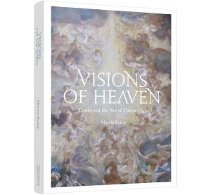 Visions of Heaven: Dante and the Art of Divine Light by Martin Kemp.