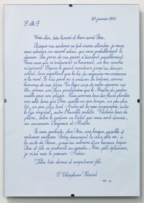 Danh Vō. 2.2.1861, 2009‐. Ink on A4 paper, 29.6 x 21 cm. Last letter by St. Jean Théophane Vénard to his father before he was decapitated, copied by Danh Vo’s father, Phung Vo. Title and number of existing copies remains undefined until the death of Phung Vo. Each handwritten text arrives in an envelope mailed by the artist’s father directly to the buyer. Courtesy the Artist and Marian Goodman Gallery. Copyright Danh Vō.