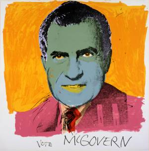 Andy Warhol. Vote McGovern, 1972. Founding Collection, The Andy Warhol Museum, Pittsburgh © 2008 Andy Warhol Foundation for the Visual Arts / ARS, New York.