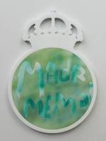 Wendy White. Madrid Me Mata, 2014. Acrylic on canvas, plexiglas and PVC frame, 18.25 x 13 in (46.4 x 33 cm).