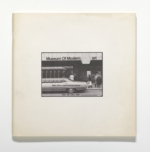 Yoko Ono. Museum of Modern [F]art, 1971. Exhibition catalogue, offset, 11 13/16 x 11 13/16 x 3/8 in (30 x 30 x 1 cm). The Museum of Modern Art Library, New York. © Yoko Ono 2014.