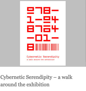 Cybernetic Serendipity – a walk around the exhibition